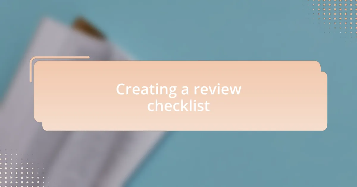 Creating a review checklist