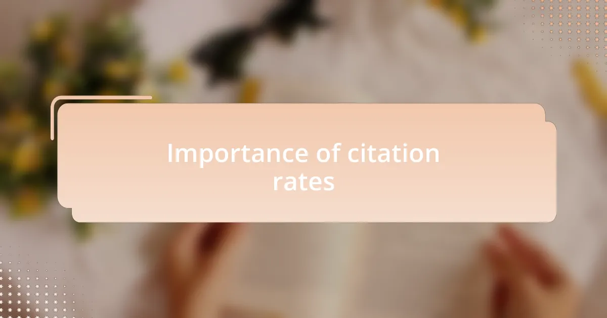 Importance of citation rates