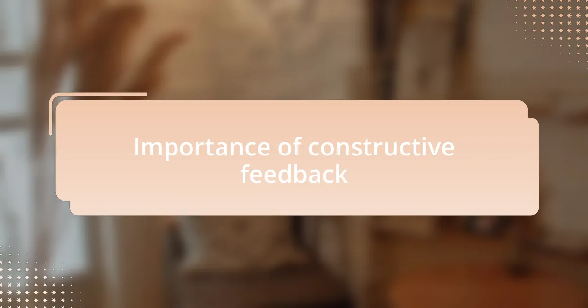 Importance of constructive feedback