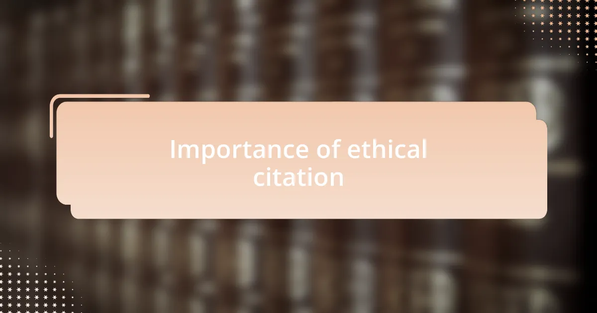 Importance of ethical citation