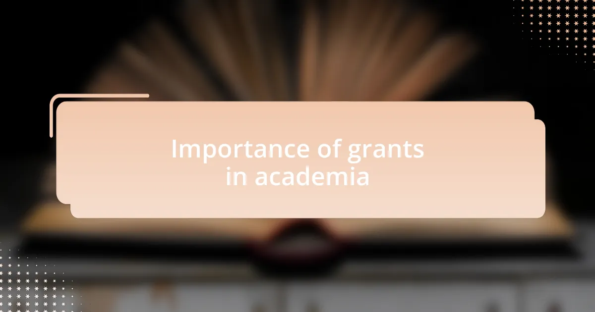 Importance of grants in academia