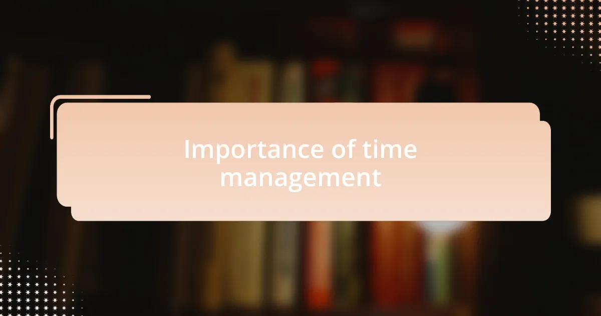 Importance of time management
