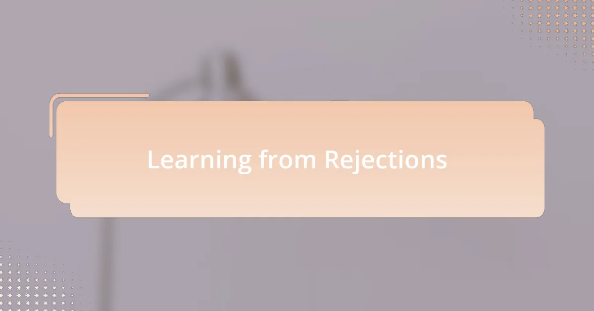 Learning from Rejections