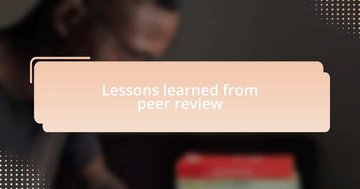 Lessons learned from peer review