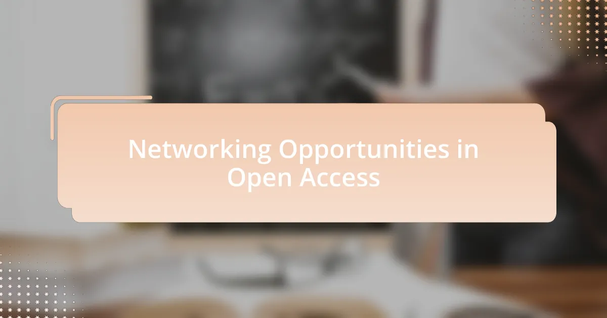 Networking Opportunities in Open Access