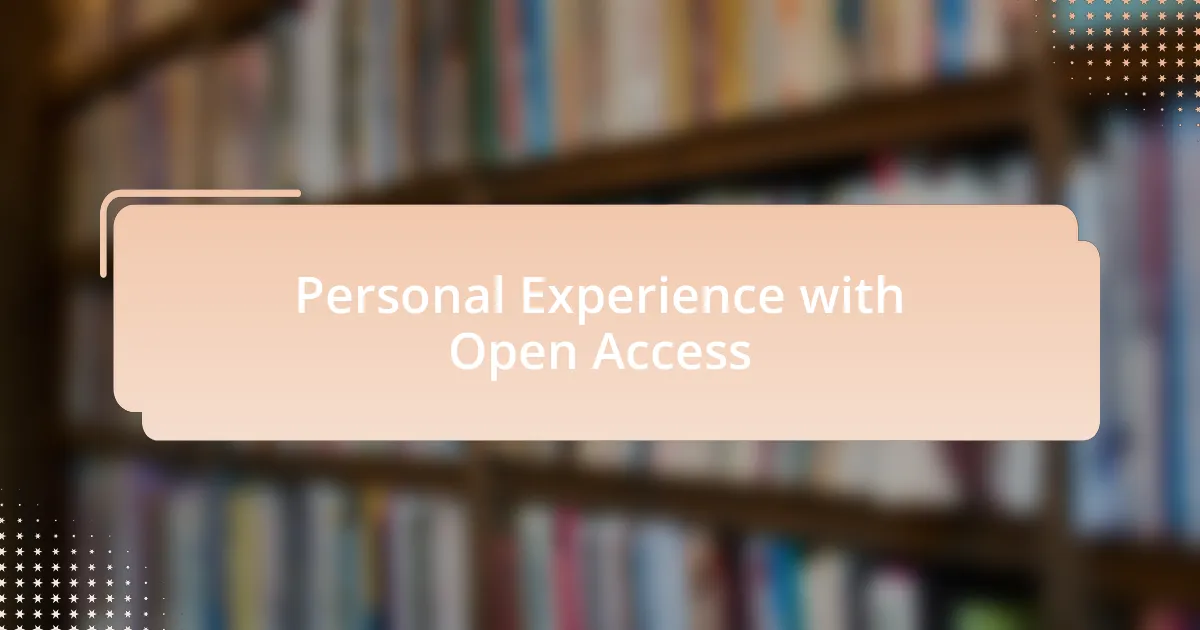 Personal Experience with Open Access
