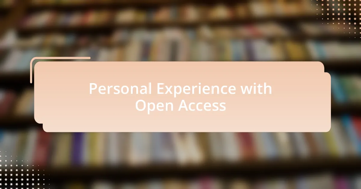 Personal Experience with Open Access