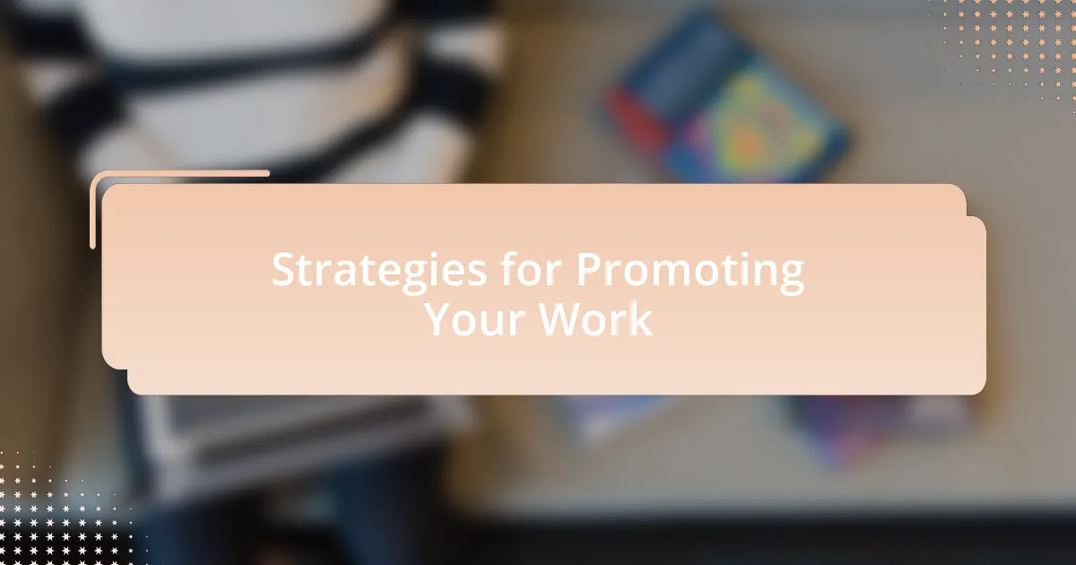 Strategies for Promoting Your Work