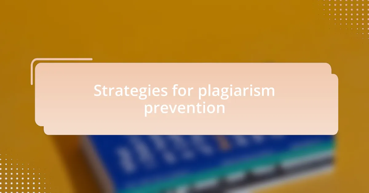 Strategies for plagiarism prevention