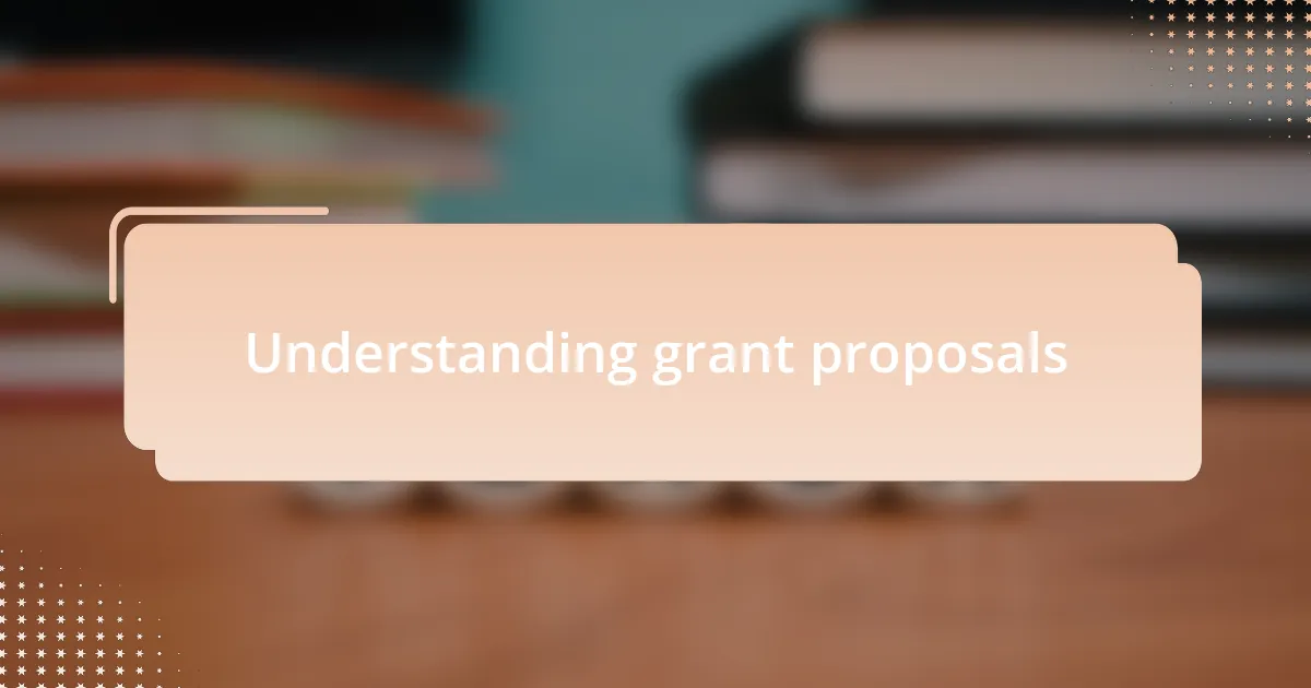 Understanding grant proposals