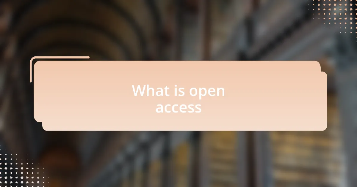 What is open access